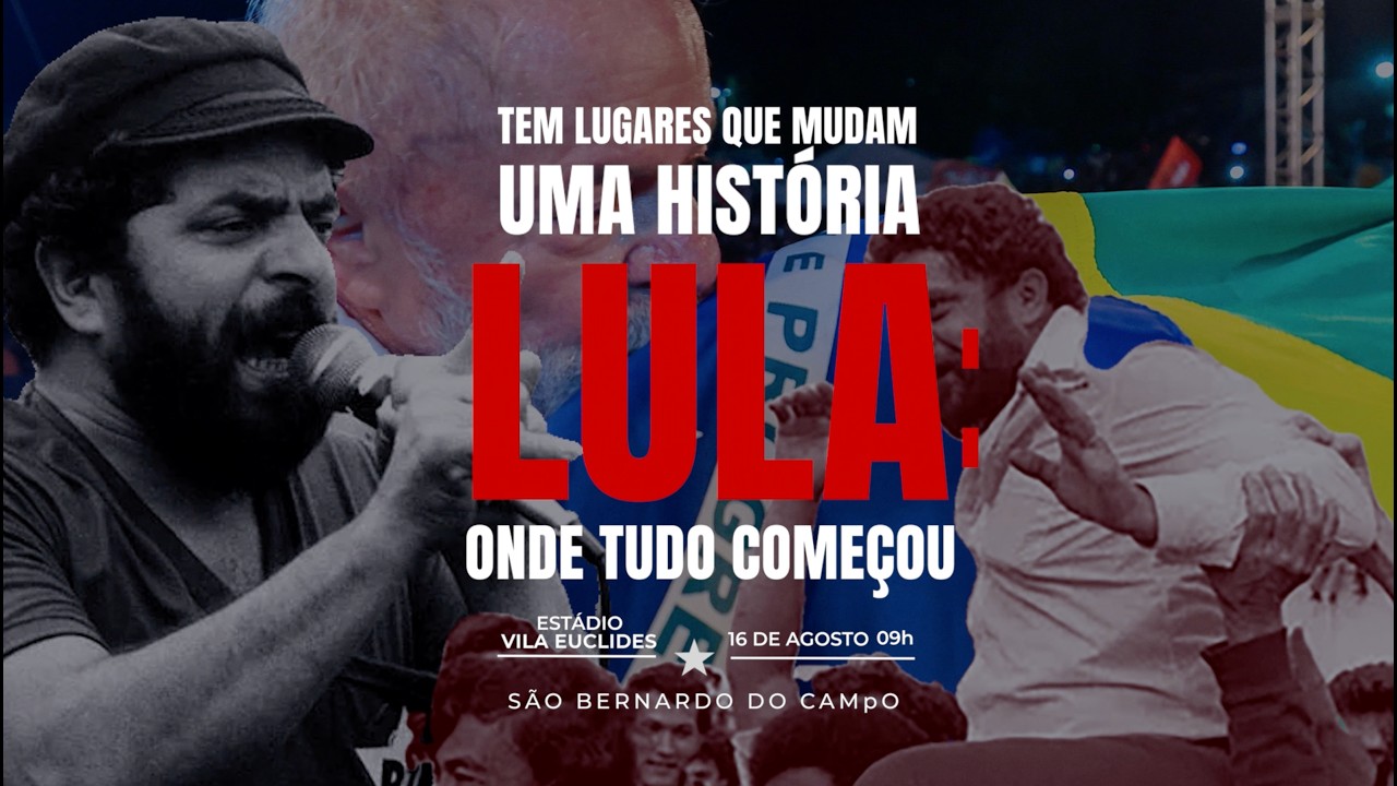 “ONDE TUDO COMEÇOU” | Encontro com o presidente Lula acontecerá no dia 16 de agosto, às 9 horas no Estádio Primeiro de Maio
