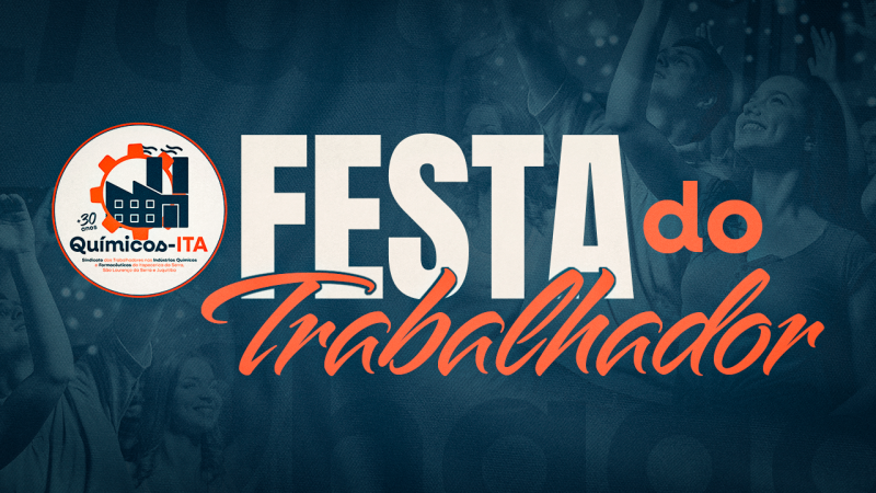 Químicos-ITA realiza grande Festa do Trabalhador no dia 1º de maio. Corra e adquira o seu convite!